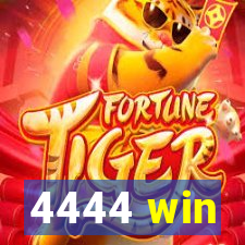 4444 win